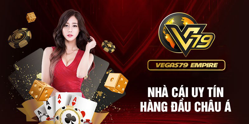 vegas79 nha cai uy tin